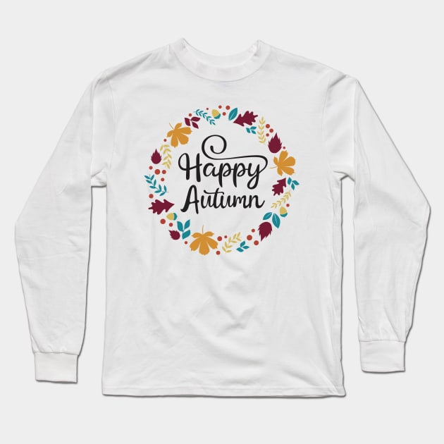 Happy Autumn Long Sleeve T-Shirt by Ombre Dreams